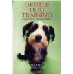 Gentle Dog Training by Michel Hasbrouck